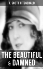 The Beautiful & Damned : The Original 1922 Edition - eBook