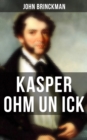 Kasper Ohm un ick : Abenteuerroman - eBook
