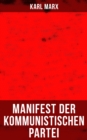 Karl Marx: Manifest der Kommunistischen Partei - eBook