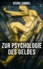 Georg Simmel: Zur Psychologie des Geldes - eBook