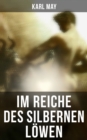 Im Reiche des silbernen Lowen - eBook