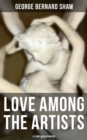 Love Among The Artists (A Story With A Purpose) : Autobiographical Novel - eBook