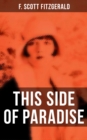THIS SIDE OF PARADISE : The Original 1920 Edition - eBook