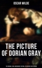 THE PICTURE OF DORIAN GRAY (The Original 1890 'Uncensored' Edition & The Revised 1891 Edition) - eBook