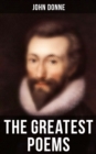 The Greatest Poems of John Donne - eBook
