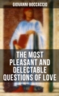 Giovanni Boccaccio: The Most Pleasant and Delectable Questions of Love - eBook
