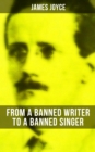 James Joyce: From a Banned Writer to a Banned Singer - eBook