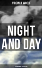 NIGHT AND DAY (The Original 1919 Edition) - eBook