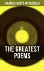 The Greatest Poems of F. Scott Fitzgerald - eBook