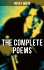 The Complete Poems of Oscar Wilde - eBook