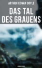 Das Tal des Grauens: Kriminalroman - eBook