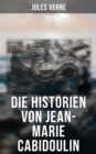 Die Historien von Jean-Marie Cabidoulin - eBook