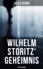 Wilhelm Storitz' Geheimnis: Abenteuerroman - eBook