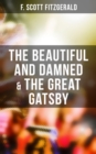 The Beautiful and Damned & The Great Gatsby - eBook