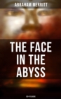 THE FACE IN THE ABYSS: Sci-Fi Classic : Science Fantasy Novel - eBook