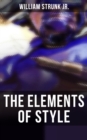 THE ELEMENTS OF STYLE - eBook
