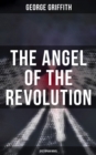 The Angel of the Revolution (Dystopian Novel) - eBook