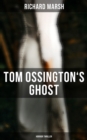 Tom Ossington's Ghost (Horror Thriller) - eBook