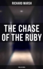 The Chase of the Ruby (Thriller Novel) - eBook