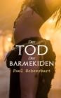 Der Tod der Barmekiden : Arabischer Haremsroman - eBook