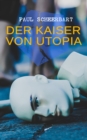 Der Kaiser von Utopia - eBook