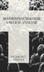 Massenpsychologie und Ich-Analyse - eBook