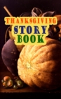 Thanksgiving Story Book : Classic Holiday Tales for Children - eBook