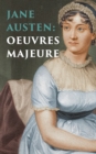 Jane Austen: Oeuvres Majeures - eBook