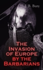 The Invasion of Europe by the Barbarians - eBook
