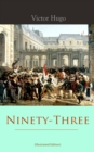 Ninety-Three (Illustrated Edition) - eBook