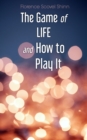 The Game of Life and How to Play It - eBook