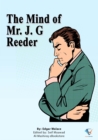 The Mind of Mr. J. G. Reeder : Us Title: The Nurder Book of Mr. J. G. Reeder - eBook