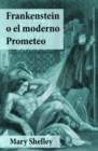 Frankenstein o el moderno Prometeo - eBook