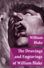 The Drawings and Engravings of William Blake (Fully Illustrated) - eBook