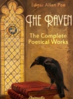 The Raven : The Complete Poetical Works (Illustrated) - eBook