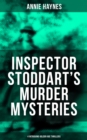 Inspector Stoddart's Murder Mysteries (4 Intriguing Golden Age Thrillers) : Including The Man with the Dark Beard, Who Killed Charmian Karslake & The Crime at Tattenham Corner - eBook