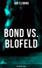 BOND vs. BLOFELD - The Spectre Trilogy : Thunderball, On Her Majesty's Secret Service & You Only Live Twice - eBook