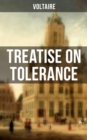Voltaire: Treatise on Tolerance - eBook