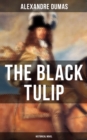 THE BLACK TULIP (Historical Novel) - eBook