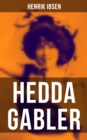 Hedda Gabler : Die Fatale Frau - eBook