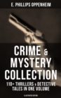 Crime & Mystery Collection: 110+ Thrillers & Detective Tales in One Volume (Illustrated Edition) - eBook