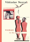 Woman in the Plural : Verse, Diary Entries, Poetry for the Stage, Surrealist Experiments - Book