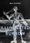 The Illuminated Burrow : A Sanatorium Journal - Book