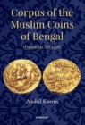 Corpus of the Muslim Coins of Bengal : Down to AD 1538 - Book