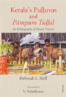 Kerala's Pulluvas and Pampum Tullal : An Ethnography of Ritual Practice - Book