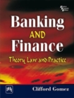 Banking and Finance : Theory, Law and Practice - Book