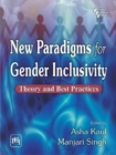 New Paradigms for Gender Inclusivity : Theory and Best Practices - Book