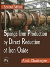 Sponge Iron Production by Direct Reduction of Iron Oxide - Book