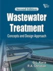 Wastewater Treatment: Concepts and Design Approach - Book