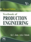 Textbook of Production Engineering - Book